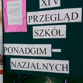 XIV Przegld Szk Ponadgimnazjalnych